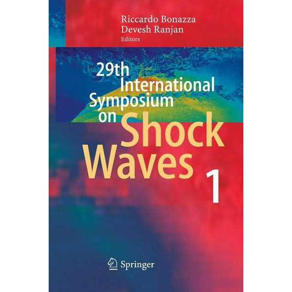 29th International Symposium on Shock Waves 1: Volume 1, (Paperback)