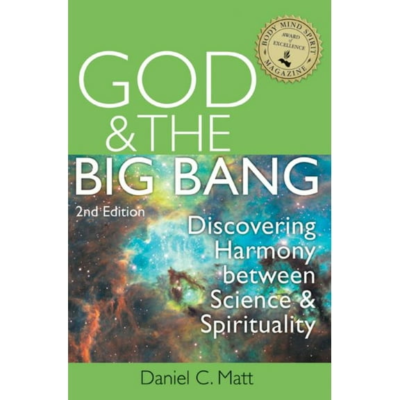 Pre-Owned God and the Big Bang, (2nd Edition): Discovering Harmony Between Science and Spirituality (Paperback) 158023836X 9781580238366