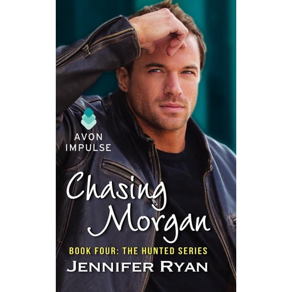 Hunted Chasing Morgan: Book Four: The Hunted Series, Book 4, (Paperback)