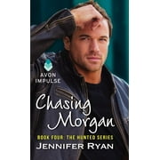 Hunted: Chasing Morgan: Book Four: The Hunted Series (Paperback)