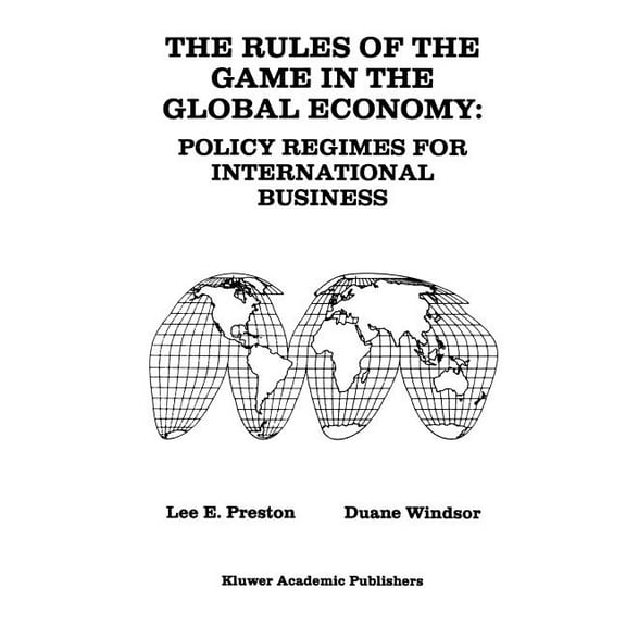 The Rules of the Game in the Global Economy: Policy Regimes for International Business, (Hardcover)