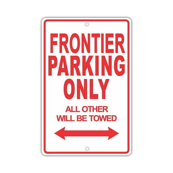 NISSAN FRONTIER Parking Only All Others Will Be Towed Ridiculous Funny Novelty Garage Aluminum Sign 8"x12" Plate