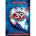 thumbnail image 1 of Pre-Owned Shatterproof (the 39 Clues: Cahills vs. Vespers, Book 4), 4 (Library Binding) 0545324130 9780545324137, 1 of 1