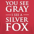 thumbnail image 3 of CafePress - You See Gray, I See A Silver Fox T Shirt - Men's Classic Graphic Cotton T-Shirt, 3 of 4