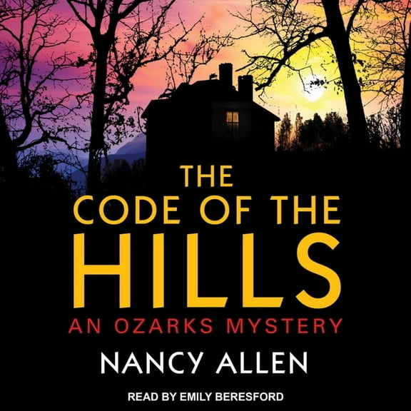 Ozarks Mystery: The Code of the Hills (Audiobook)