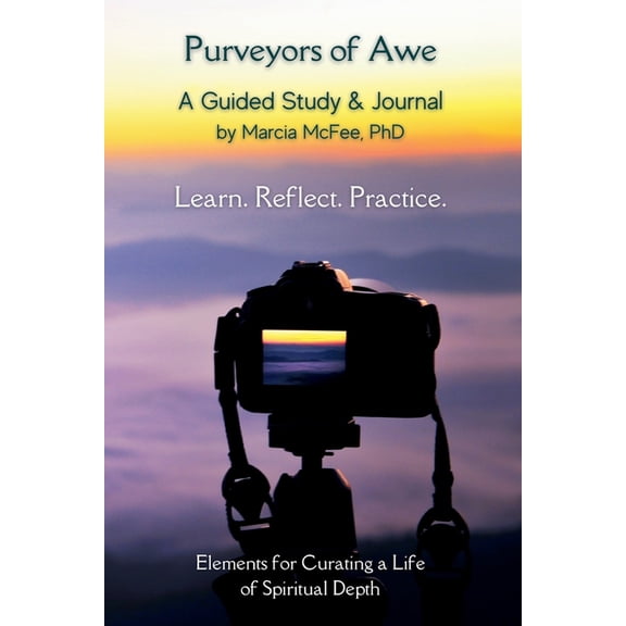 Purveyors of Awe: Elements for Curating a Life of Spiritual Depth, (Paperback)