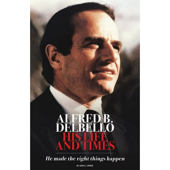 Alfred B. DelBello: His Life and Times, (Paperback)