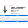 thumbnail image 2 of PCV Valve - Compatible with 2005 - 2006 Scion tC 2.4L 4-Cylinder, 2 of 2