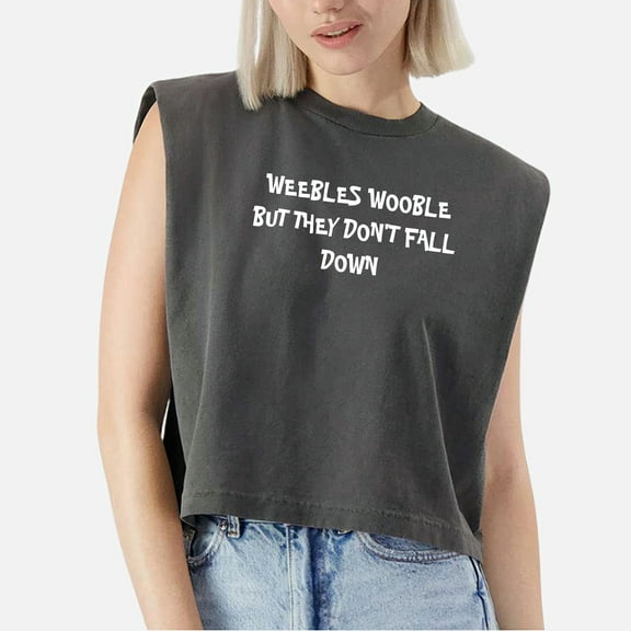 EcoLoom Weebles Wooble But They Cap Sleeve Muscle Crop Shirt Women Sleeveless Baby Tee