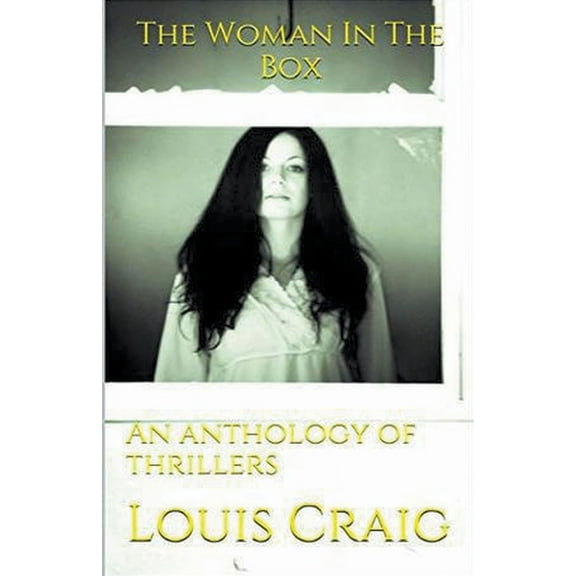 The Woman In The Box An Anthology of Thrillers, (Paperback)