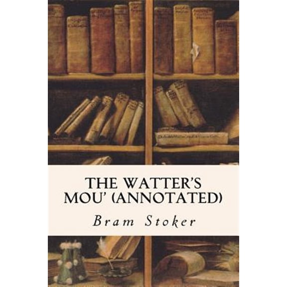 Pre-Owned The Watter's Mou' (Annotated)