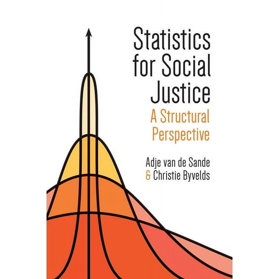 Statistics for Social Justice: A Structural Perspective, (Paperback)