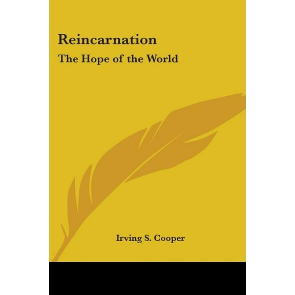 Reincarnation: The Hope of the World, (Paperback)