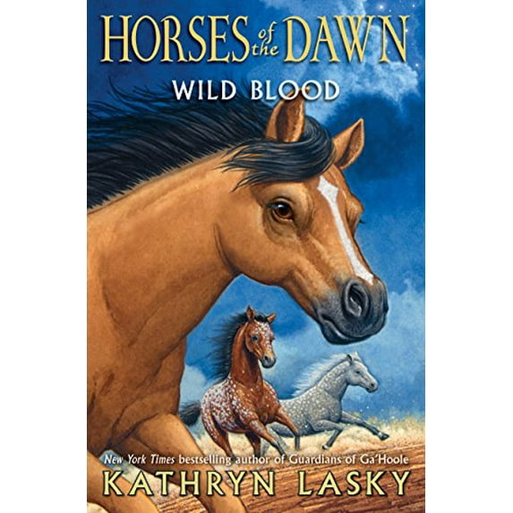 Pre-Owned Wild Blood (Horses of the Dawn #3): Volume 3 (Hardcover) 0545683009 9780545683005