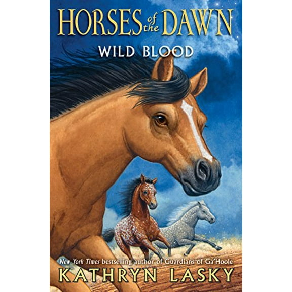 Pre-Owned Wild Blood (Horses of the Dawn #3): Volume 3 (Hardcover) 0545683009 9780545683005