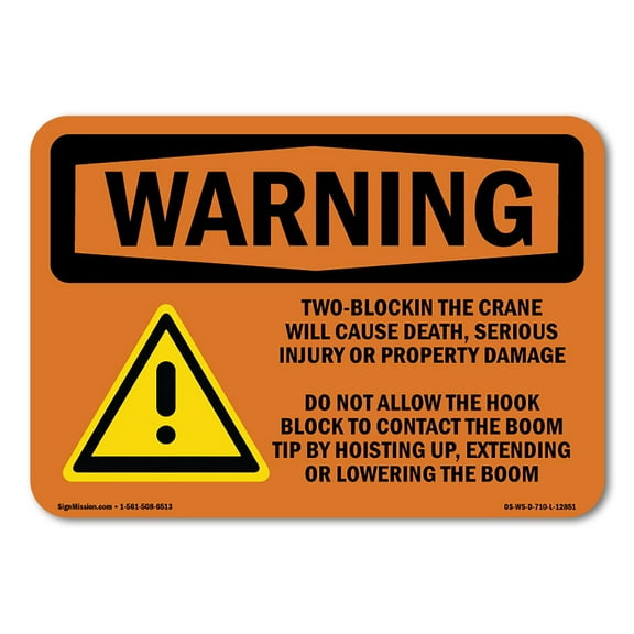 OSHA WARNING Sign - Two-Blocking The Crane Will Cause Death | Aluminum Sign | Protect Your Business, Work Site, Warehouse & Shop Area | Made in the USA