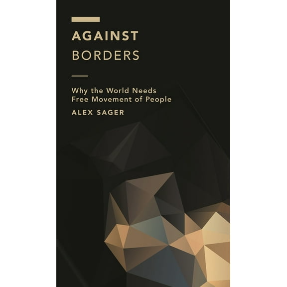 Off the Fence: Morality, Politics and So Against Borders: Why the World Needs Free Movement of People, (Paperback)