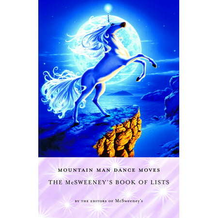 Mountain Man Dance Moves : The McSweeney's Book of