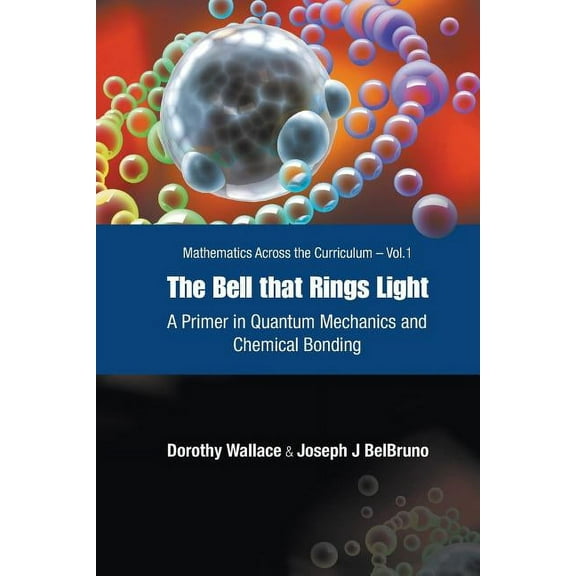 Mathematics Across the Curriculum Bell That Rings Light, the (V1), Book 1, (Paperback)
