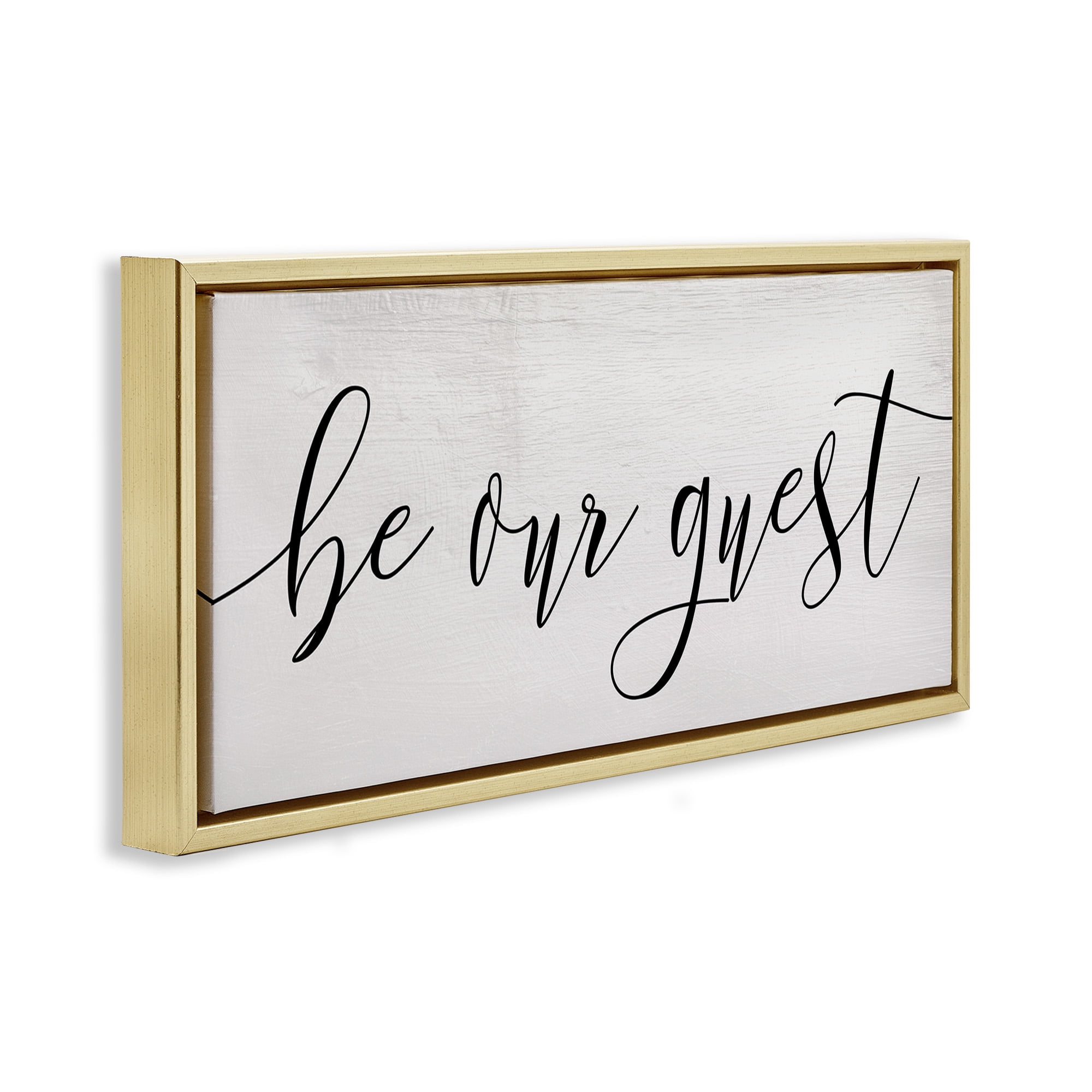 Stupell Industries Be Our Guest Script Inspirational Painting Gold Floater Framed Canvas Art Print Wall Art, 25 x 11