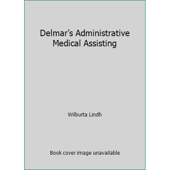 Pre-Owned Delmar’s Administrative Medical Assisting (Hardcover) 0766824233 9780766824232