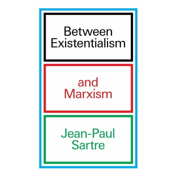 Between Existentialism and Marxism, (Paperback)
