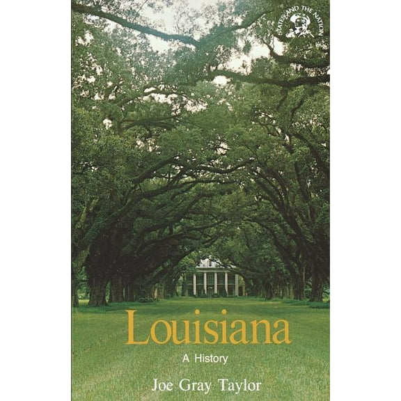 Bicentennial & Historical Guide S Louisiana: A History, (Paperback)