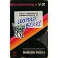 thumbnail image 2 of Ransom Riggs: Sunderworld, Vol. I: the Extraordinary Disappointments of Leopold Berry (Hardcover), 2 of 2