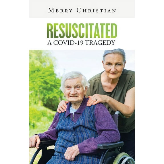 Resuscitated : A Covid-19 Tragedy