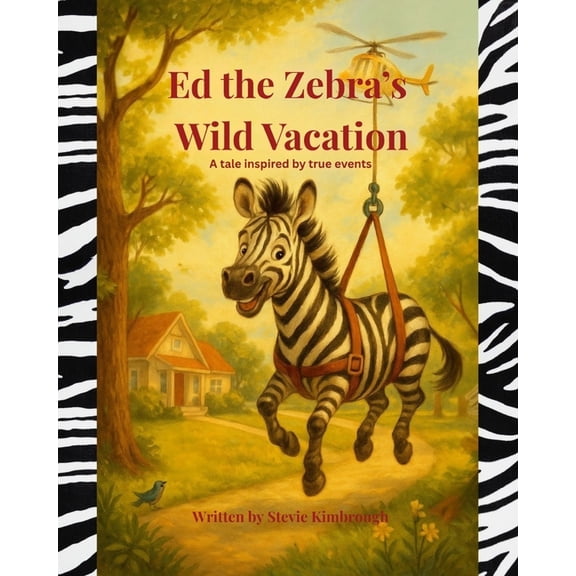 Ed the Zebra's Wild Vacation, (Paperback)