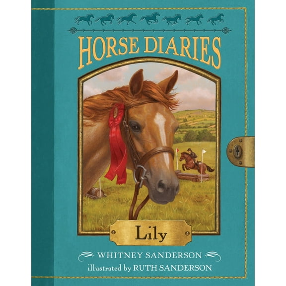 Horse Diaries Horse Diaries #15: Lily, Book 15, (Paperback)