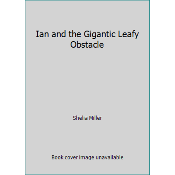 Pre-Owned Ian and the Gigantic Leafy Obstacle (Paperback) 9971837900 9789971837907