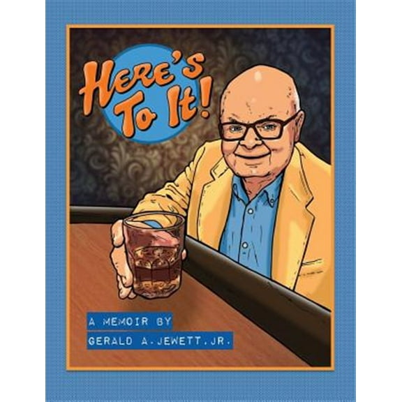Here's To It! (Paperback)