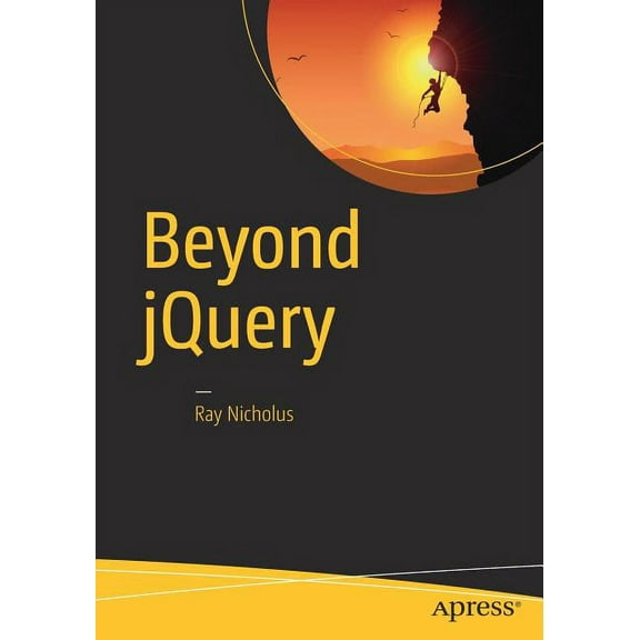 Beyond jQuery, (Paperback)