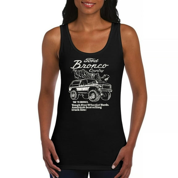 Ford Bronco Country Tough Free Wheeling 1978 Women's Tank Top Vintage Truck Fan 4x4 Off Road Classic Car Show
