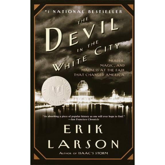 Pre-Owned The Devil in the White City: Murder, Magic, and Madness at the Fair that Changed America (Paperback) 0375725601 9780375725609