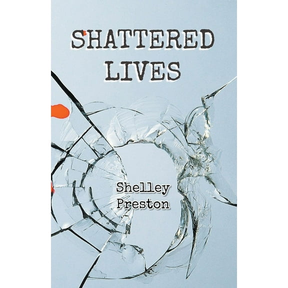 Shattered Lives, (Paperback)