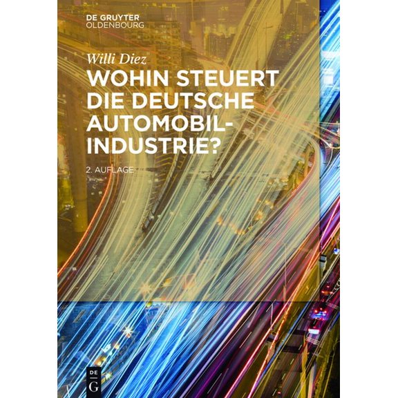 Wohin steuert die deutsche Automobilindustrie?, (Hardcover)