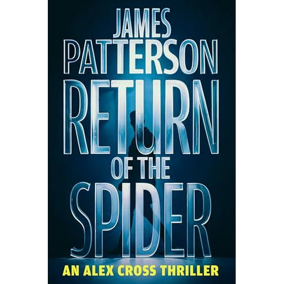 Pre-Owned Return of the Spider: An Alex Cross Thriller, 9780316569569, 0316569569, Hardcover,