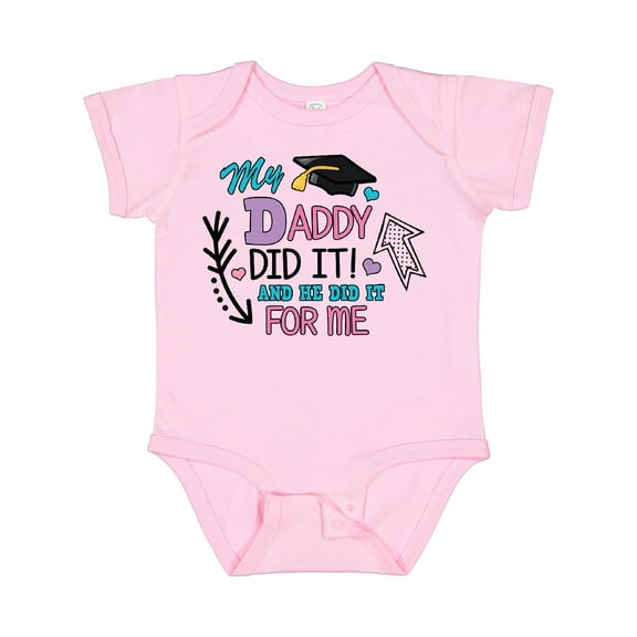 Inktastic My Daddy Did It and He Did It for Me with Graduation Cap Girls Baby Bodysuit