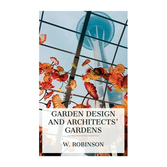 Garden Design and Architects' Gardens, (Paperback)