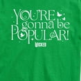 thumbnail image 3 of Wicked - You're Gonna Be Popular - Men's Short Sleeve Graphic T-Shirt, 3 of 5