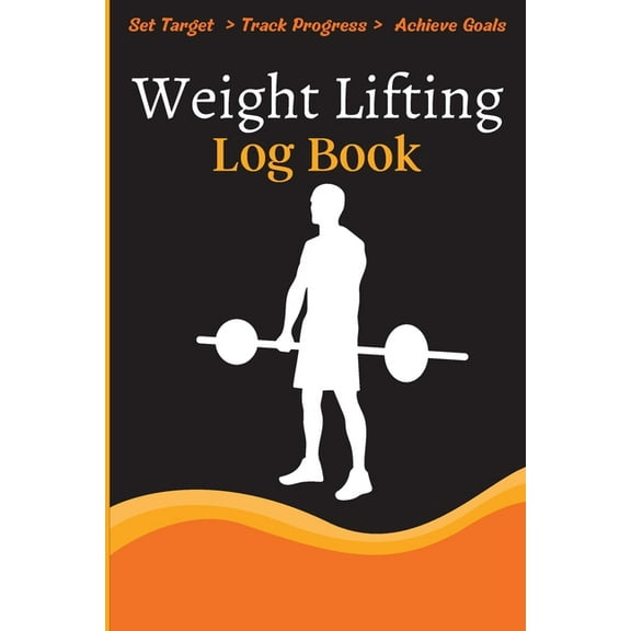 Weight Lifting Log Book: Workout Log Book & Training Journal for Weight Loss, Lifting, WOD for Men & Women to Track Goals & Muscle Gain, (Paperback)