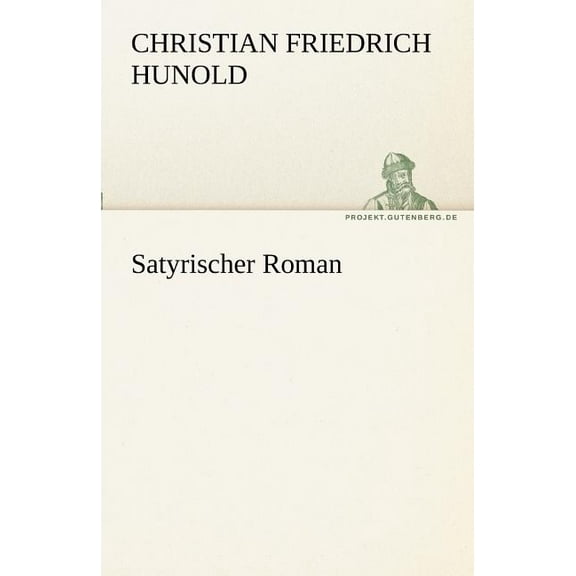 Satyrischer Roman (Paperback)