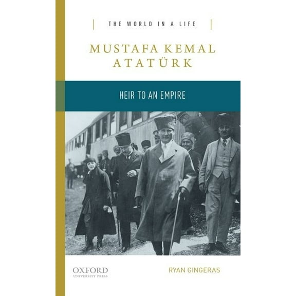 World in a Life Mustafa Kemal Ataturk Wls P, (Paperback)