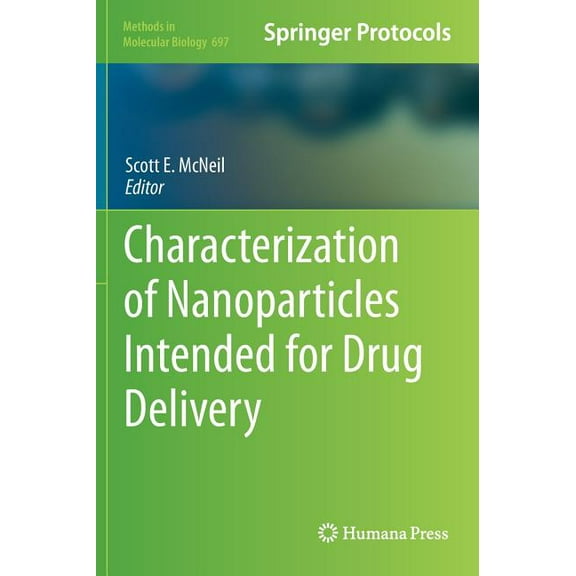 Methods in Molecular Biology Characterization of Nanoparticles Intended for Drug Delivery, Book 697, (Hardcover)