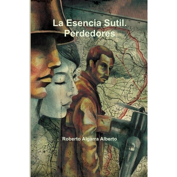 La Esencia Sutil. Perdedores, (Paperback)