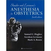 Shnider and Levinson's Anesthesia for Obstetrics [Hardcover - Used]