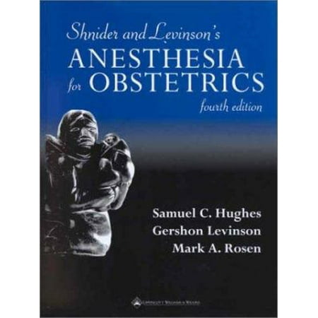 Shnider and Levinson's Anesthesia for Obstetrics [Hardcover - Used]