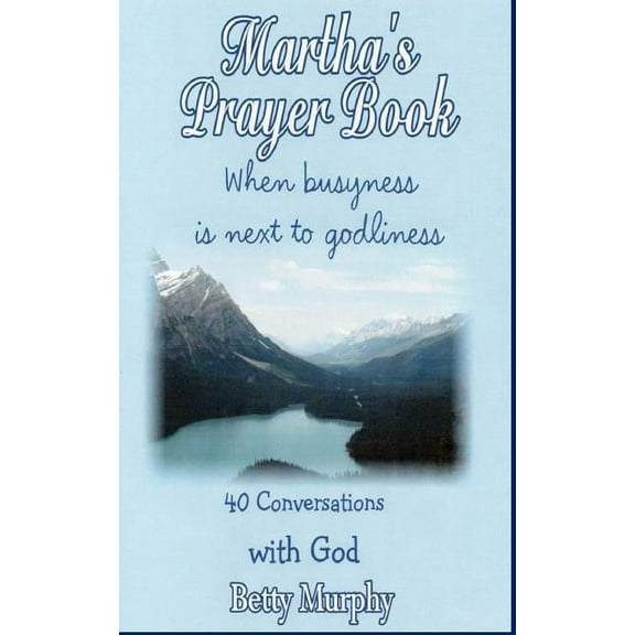 Martha's Prayer Book, (Paperback)